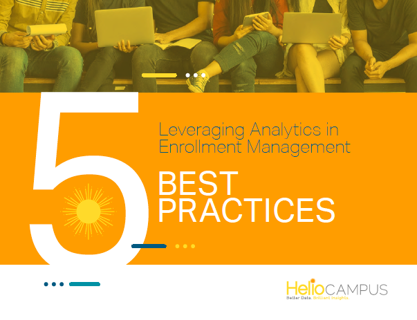 leveraging analytics in enrollment management 5 best practices enrollment management